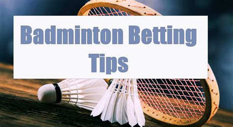 badminton betting tips